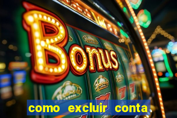 como excluir conta na sportingbet